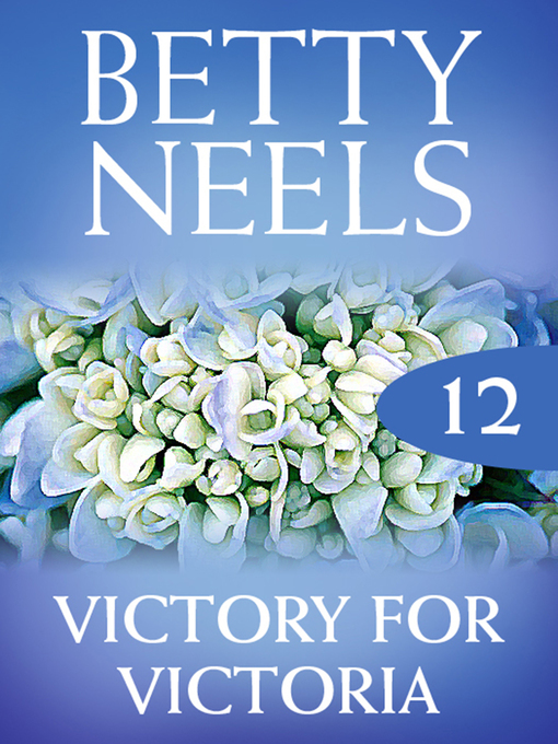Title details for Victory for Victoria by Betty Neels - Available